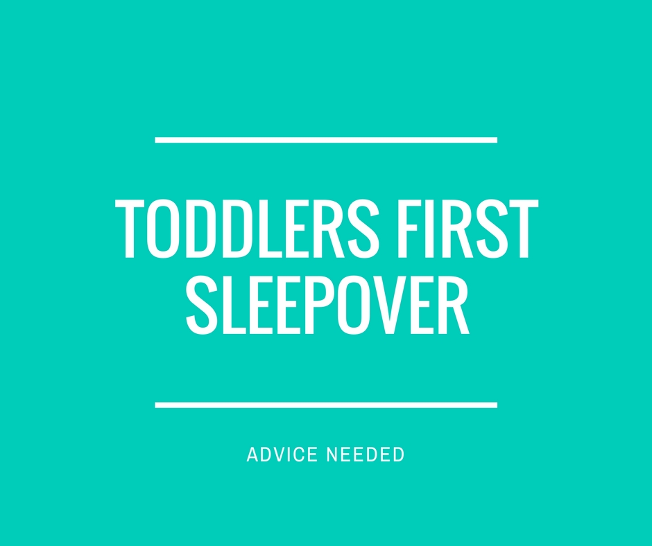 Toddlers First Sleepover Advice Needed by Happy Family Blog