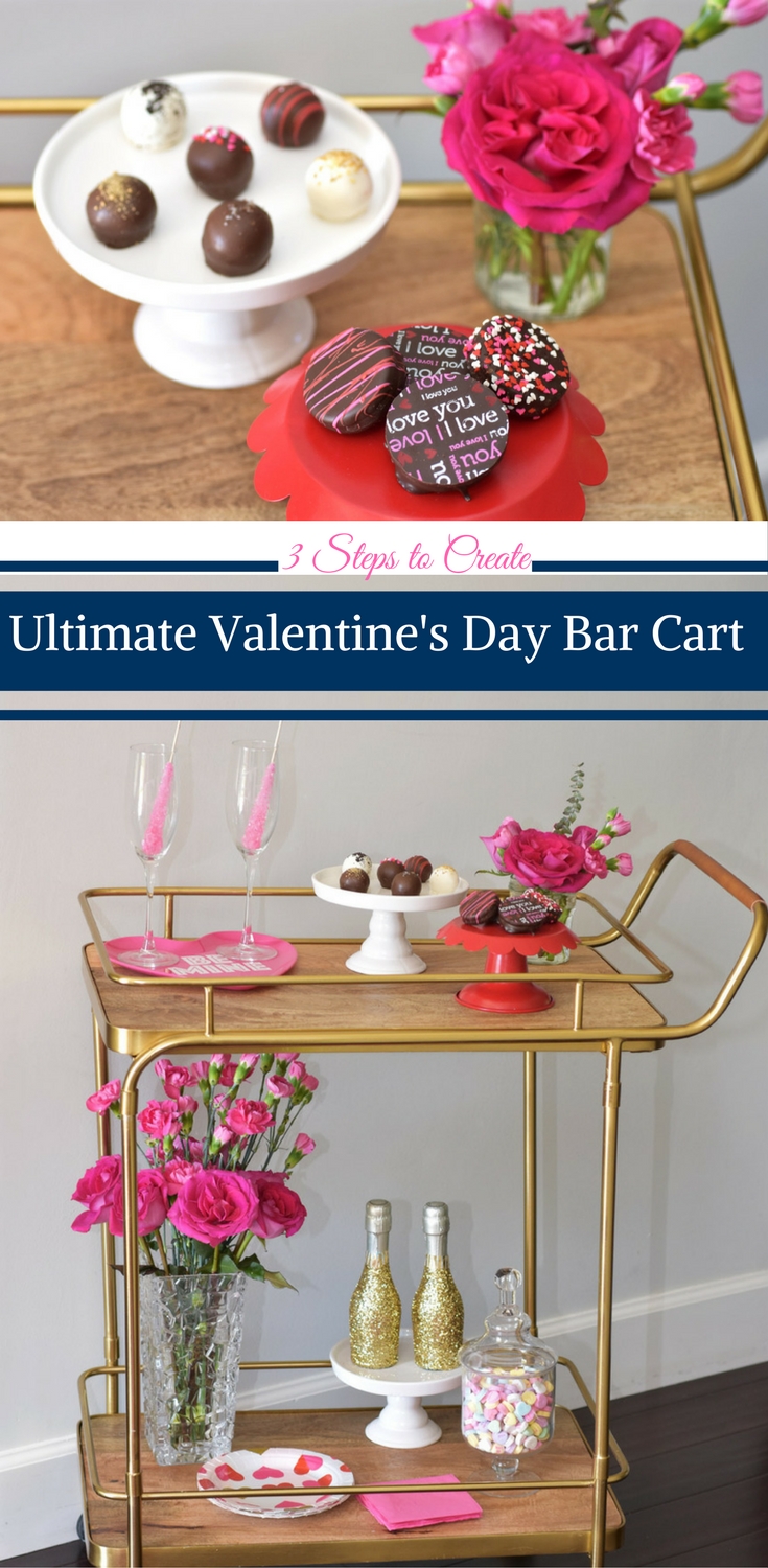 Three Steps to Create the Ultimate Valentine's Day Bar Cart • Happy Family Blog