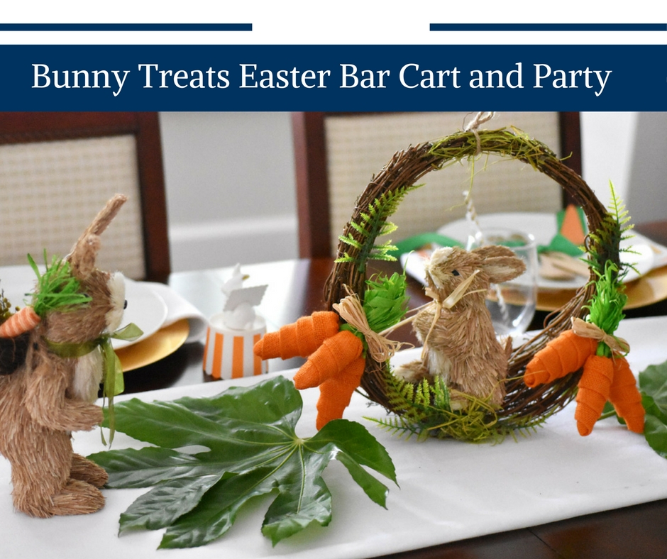 Bunny Treats Easter Bar Cart and Party by Happy Family Blog