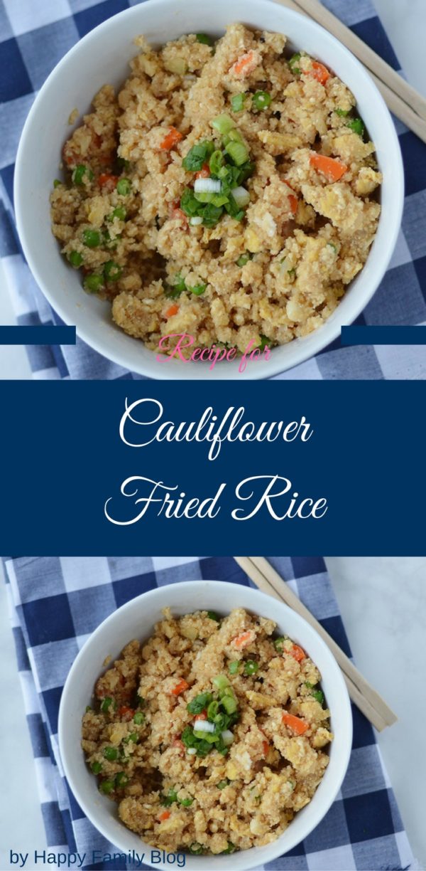 Cauliflower Fried Rice Recipe • Happy Family Blog