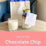 chocolate chip cookies in a jar, chocolate chip cookie recipe